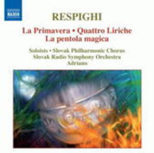 Slovak Radio Symphony Orchestra – La Primavera/Quattro Liriche