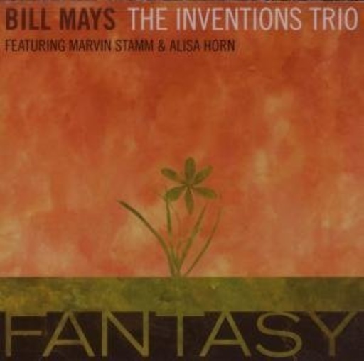 Bill Mays - The Inventions Trio – Fantasy
