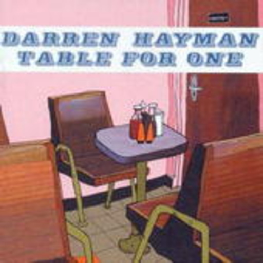 Darren Hayman – Table For One