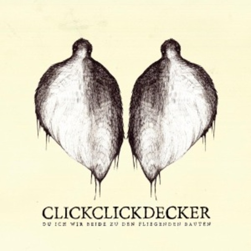 Clickclickdecker – Du ich wir beide zu den fliegenden Bauten Live