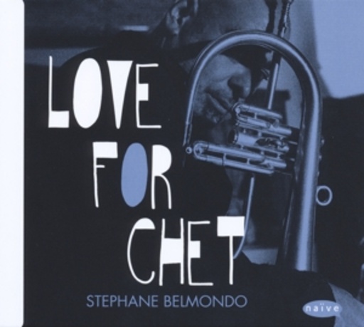 Stephane Belmondo – Love For Chet