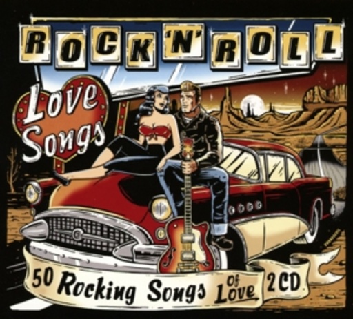 Diverse – Rock'N'Roll Love Songs - 50 Rocking Songs Of Love