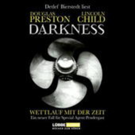 Douglas Preston – Darkness - Wettlauf mit der Zeit