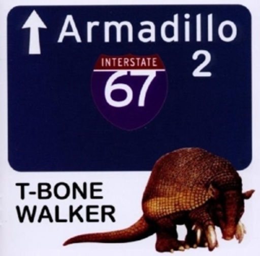 T-Bone Walker – Armadillo 2 - Texas Blues