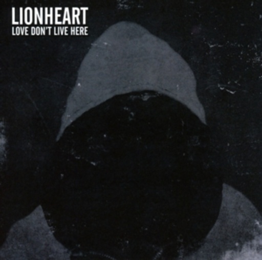 Lionheart – Love Don't Live Here