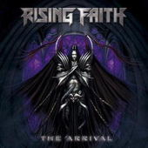Rising Faith – The Arrival