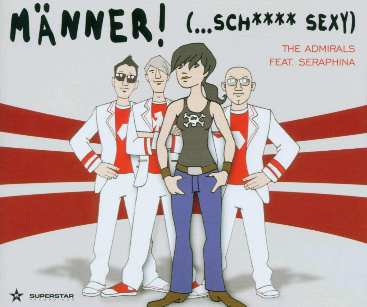 The Admirals feat. Seraphina – Männer! (...Sch*** Sexy)