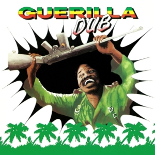 Aggrovators & Revolutionaries – Guerrilla Dub