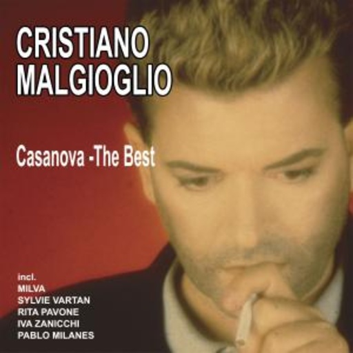 Cristiano Malgioglio – Casanova - The Best