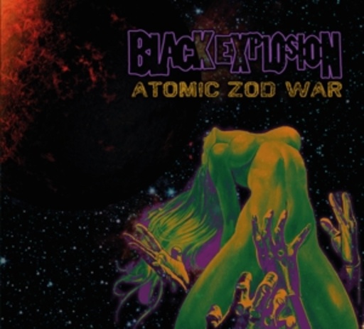 The Black Explosion – Atomic Zod War