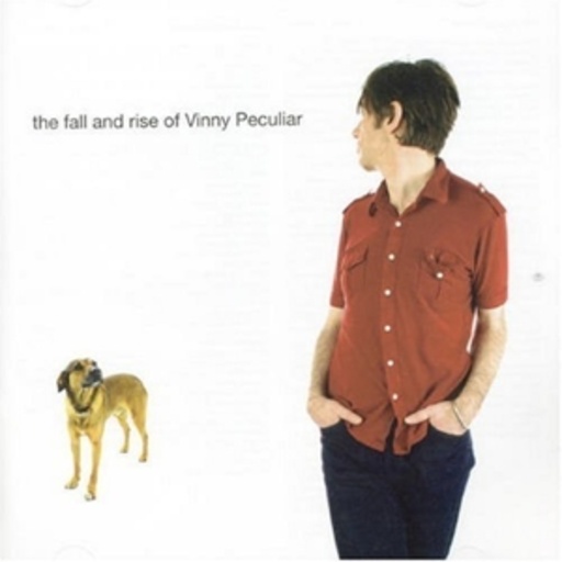 Vinny Peculiar – The Fall And Rise Of Vinny Peculiar