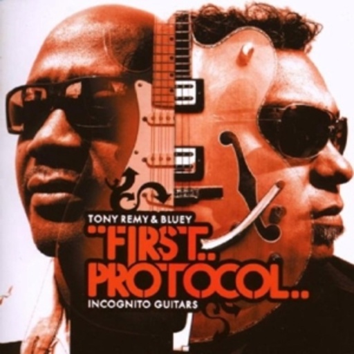 Incognito Guitars: Tony Remy & Bluey – First Protocol