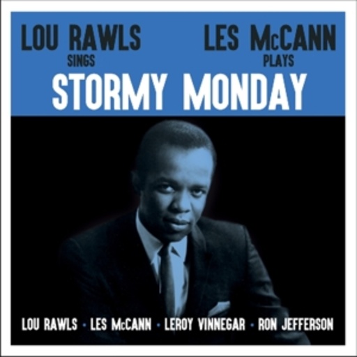 Lou Rawls – Stormy Monday
