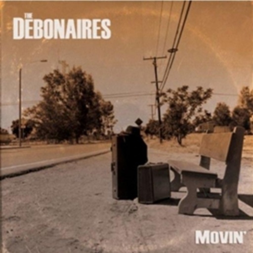 Debonaires – Movin'
