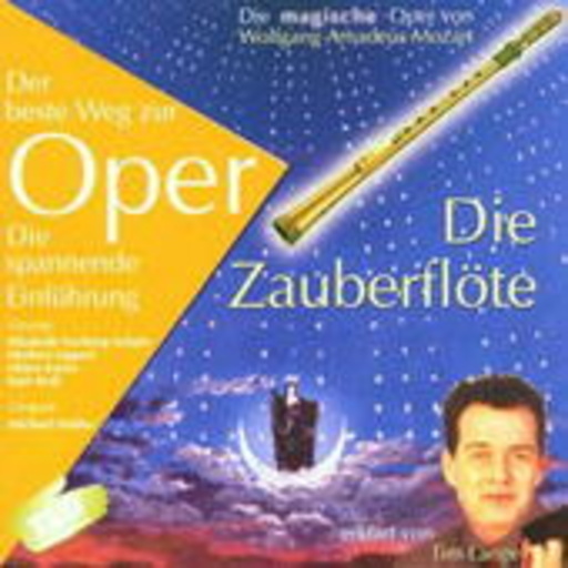 Tim Lang/Elisabeth Norberg-Schulz/Herbert Lipper/... – Die Zauberflöte - Eine Einführung