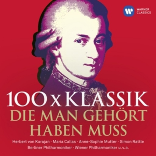 Diverse – 100 x Klassik, die man gehört haben muss