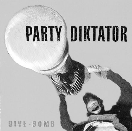 Party Diktator – Dive-Bomb