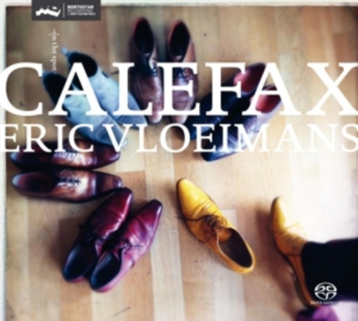 Calefax feat. Eric Vloeimans – On The Spot