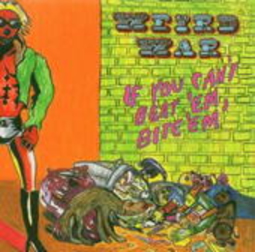Weird War – If You Can't Beat 'Em, Bite 'Em
