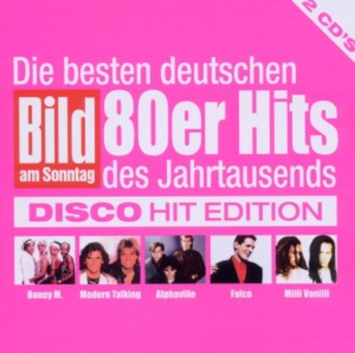 Diverse – Die besten deutschen Bild am Sonntag 80er Hits des Jahrtausends: Disco