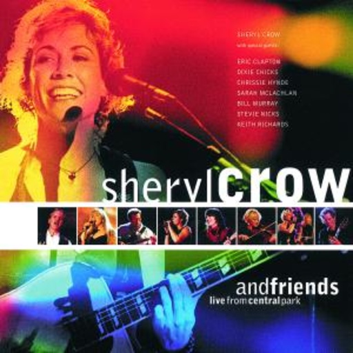 Sheryl Crow And Friends – Live From The Central Park