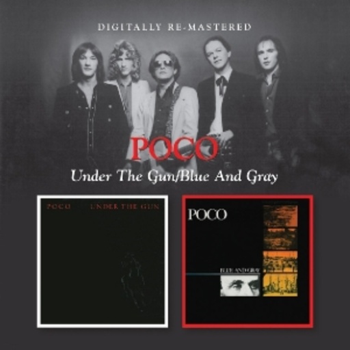 Poco – Under The Gun/Blue & Gray