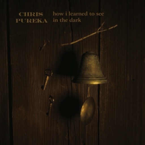 Chris Pureka – How I Learned To See In The Dark