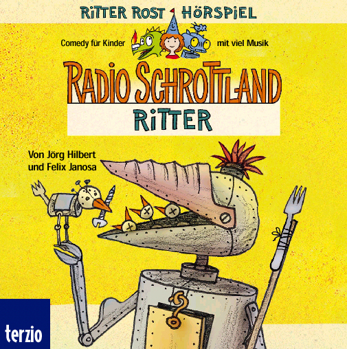 Jörg Hilbert/Felix Janosa – Radio Schrottland - Ritter