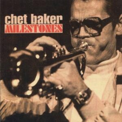 Chet Baker – Milestones