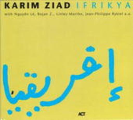 Karim Ziad – Ifrikya