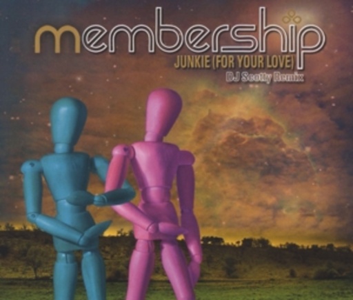 Membership – Junkie (For Your Love) - DJ Scotty Remix