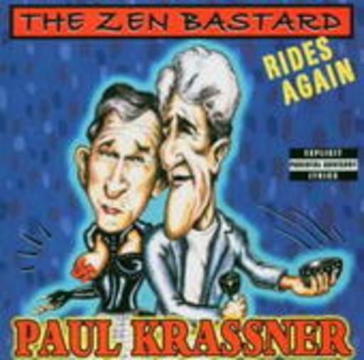 Paul Krassner – The Zen Bastard Rides Again