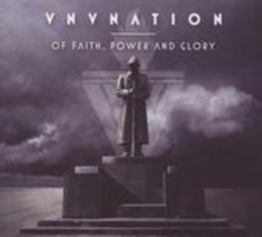 VNV Nation – Of Faith, Power & Glory