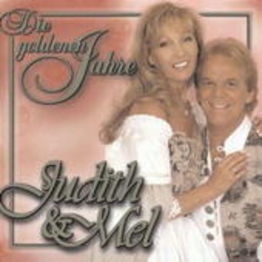 Judith & Mel – Die goldenen Jahre
