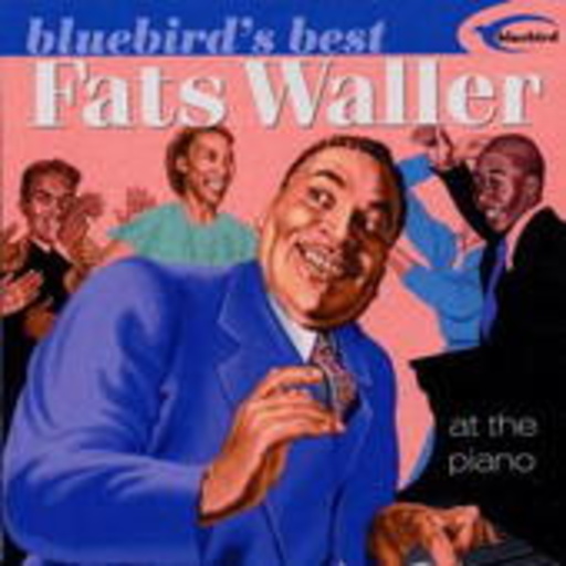 Fats Waller – At The Night (Bluebird's Best)
