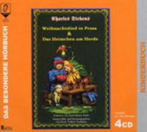 Karl Heinz Tafel – Ein Weihnachtslied in Prosa & Das Heimchen am Herde