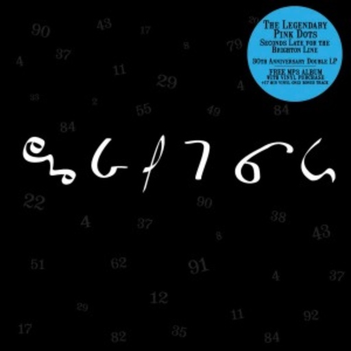 The Legendary Pink Dots – Seconds Late For The Brighton Line