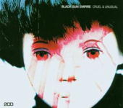 Black Sun Empire – Cruel & Unusual
