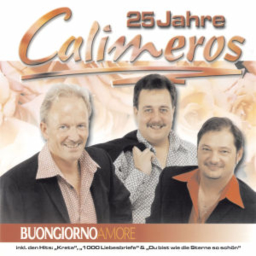 Calimeros – Buongiorno Amore - 25 Jahre Calimeros