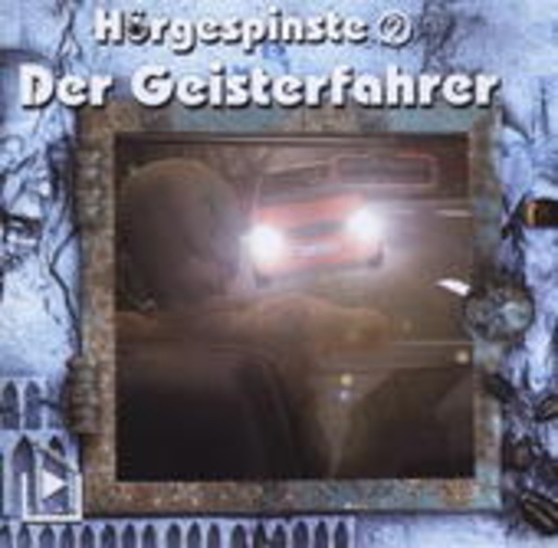 Diverse – Hörgespinste: Der Geisterfahrer (02)