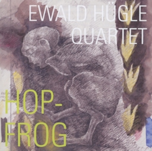 Ewald Hügle Quartet – Hop-Frog