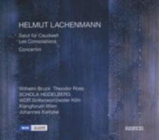 Wilhelm Bruck/Theodor Ross/Schola Heidelberg – Salut für Caudwell/Les Consolations/Concertini