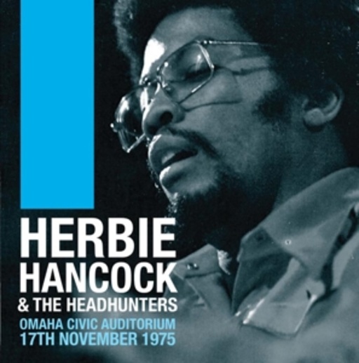 Herbie Hancock & The Headhunters – Omaha Civic Auditorium, 17th November 1975