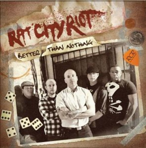 Rat City Riot – Better Than Nothing