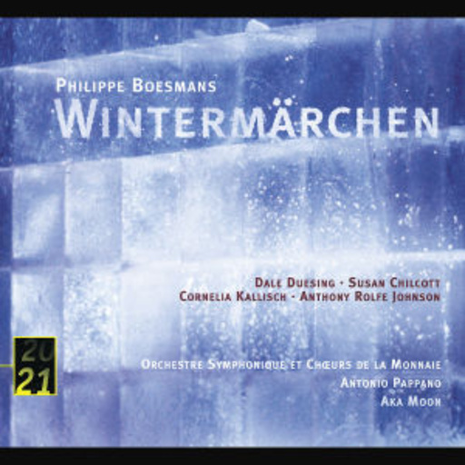 Antonio Pappano/Aka Moon/Orch. Choeurs de la Monnaie .. – Wintermärchen