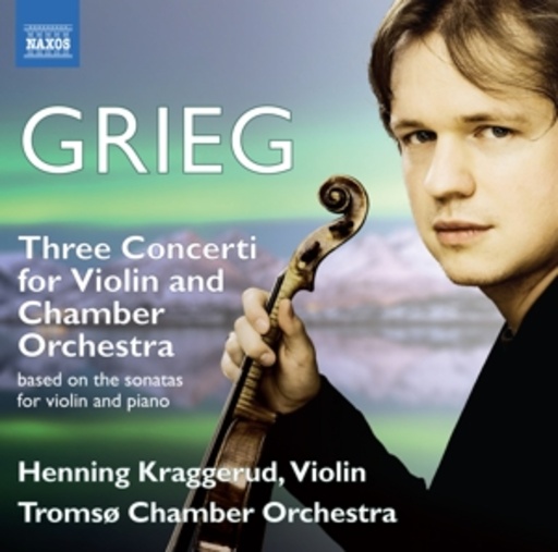 Henning Kraggerud/Tromso Chamber Orchestra – Three Concerti For Violin And Chamber Orchestra
