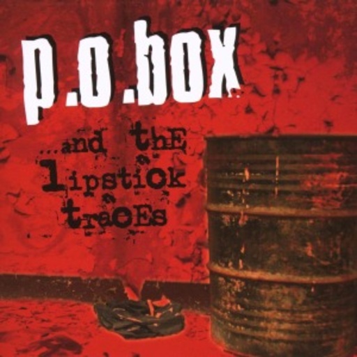 P.O. Box – ... And The Lipstick Traces