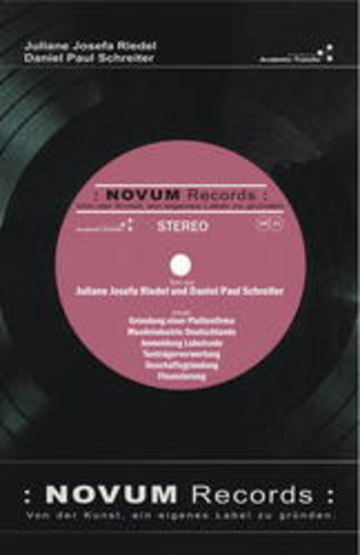 Beleuchtet die Musikbranche: "Novum Records - von der Kunst, ein eigenes Label zu gründen"