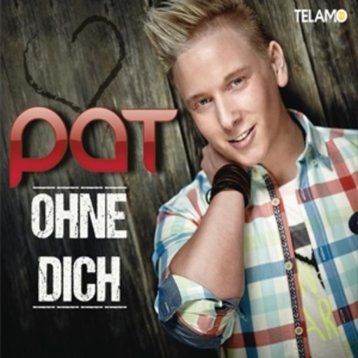Pat – Ohne dich