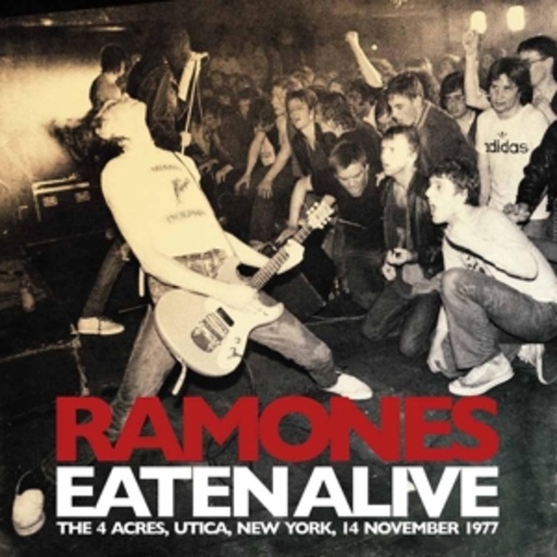 Ramones – Eaten Alive - The 4 Acres